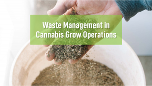 Waste Management In Plants Grow Operations